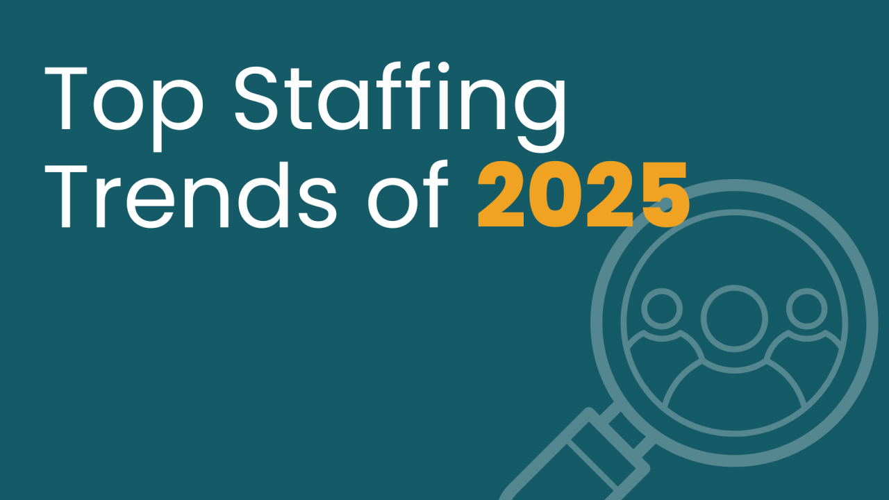 New trends in staffing